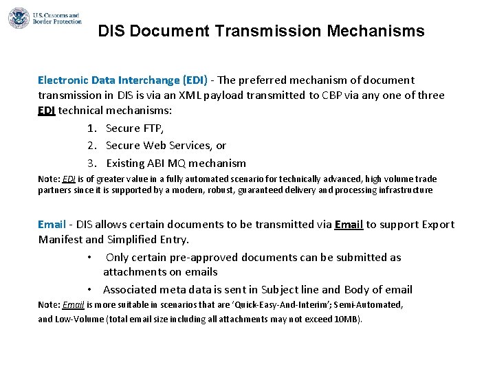 DIS Document Transmission Mechanisms Electronic Data Interchange (EDI) - The preferred mechanism of document DIS Document Transmission Mechanisms Electronic Data Interchange (EDI) - The preferred mechanism of document