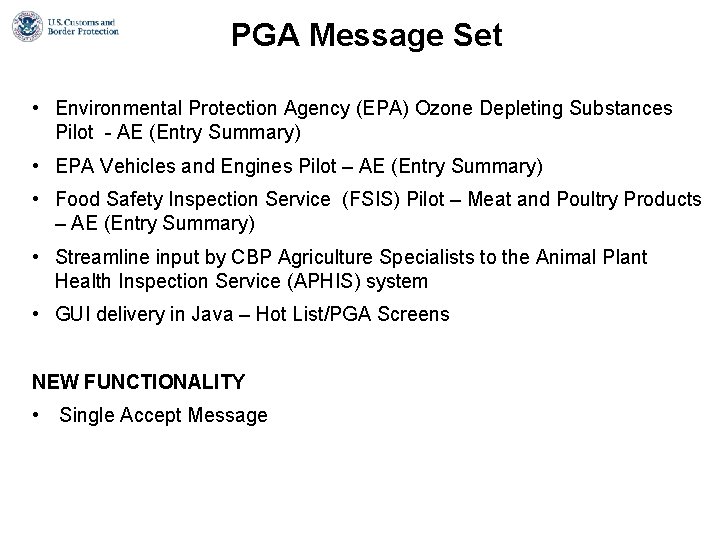 PGA Message Set • Environmental Protection Agency (EPA) Ozone Depleting Substances Pilot - AE PGA Message Set • Environmental Protection Agency (EPA) Ozone Depleting Substances Pilot - AE