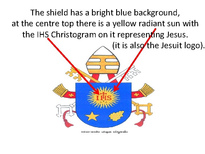 The shield has a bright blue background, at the centre top there is a