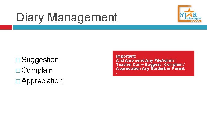 Diary Management � Suggestion � Complain � Appreciation Important: And Also send Any File.