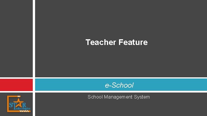 Teacher Feature e-School Management System 