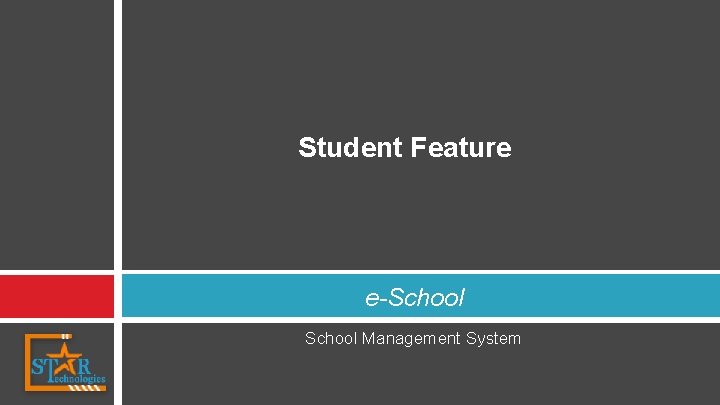 Student Feature e-School Management System 