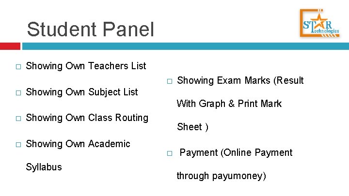 Student Panel � Showing Own Teachers List � � Showing Exam Marks (Result Showing