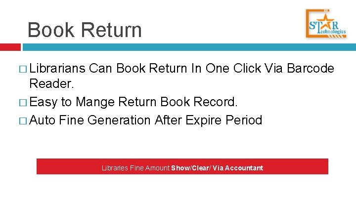 Book Return � Librarians Can Book Return In One Click Via Barcode Reader. �