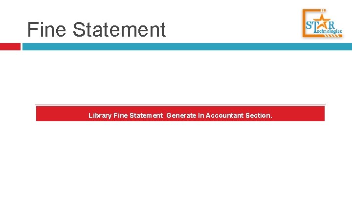 Fine Statement Library Fine Statement Generate In Accountant Section. 