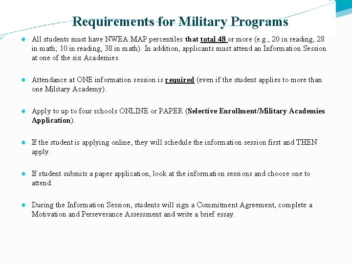 Requirements for Military Programs ● All students must have NWEA MAP percentiles that total Requirements for Military Programs ● All students must have NWEA MAP percentiles that total