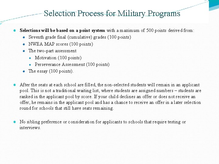 Selection Process for Military Programs ● Selections will be based on a point system Selection Process for Military Programs ● Selections will be based on a point system