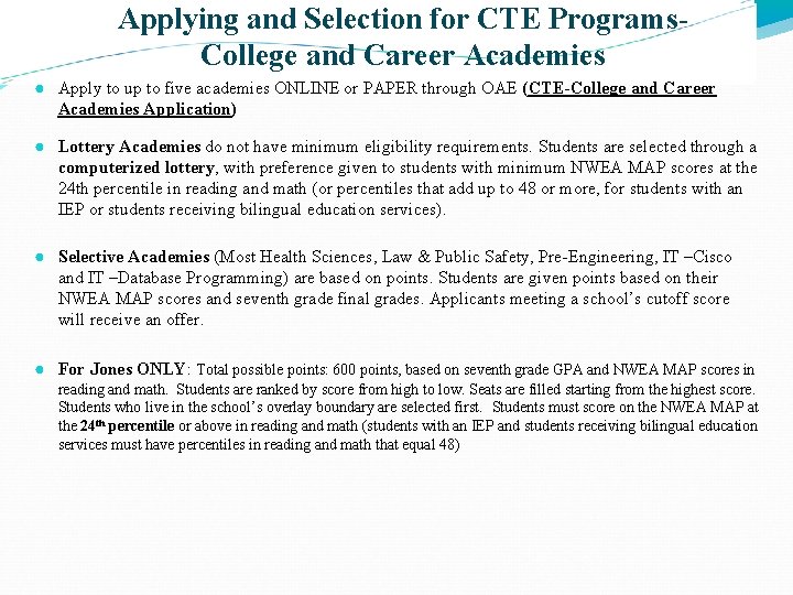 Applying and Selection for CTE Programs- College and Career Academies ● Apply to up Applying and Selection for CTE Programs- College and Career Academies ● Apply to up