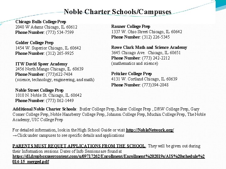 Noble Charter Schools/Campuses Chicago Bulls College Prep 2040 W Adams Chicago, IL 60612 Phone Noble Charter Schools/Campuses Chicago Bulls College Prep 2040 W Adams Chicago, IL 60612 Phone
