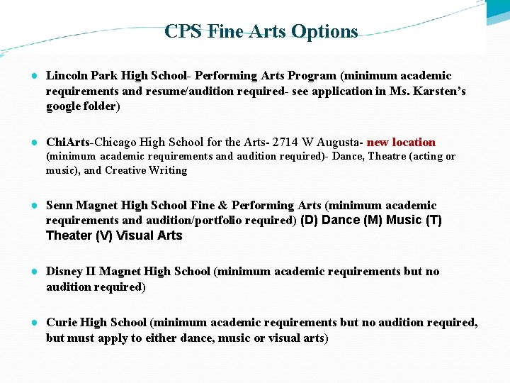 CPS Fine Arts Options ● Lincoln Park High School- Performing Arts Program (minimum academic CPS Fine Arts Options ● Lincoln Park High School- Performing Arts Program (minimum academic