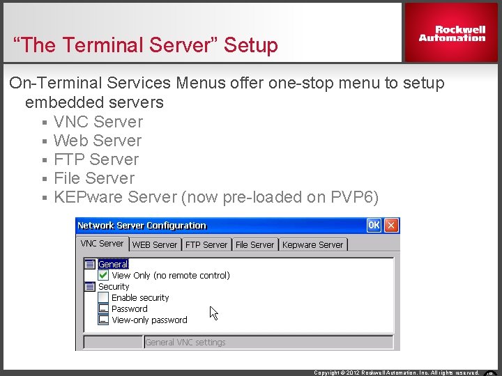 “The Terminal Server” Setup On-Terminal Services Menus offer one-stop menu to setup embedded servers