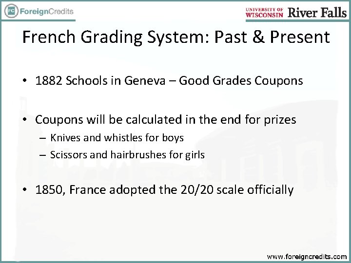 French Grading System: Past & Present • 1882 Schools in Geneva – Good Grades