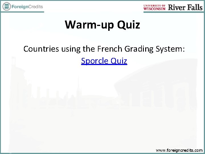 Warm-up Quiz Countries using the French Grading System: Sporcle Quiz 