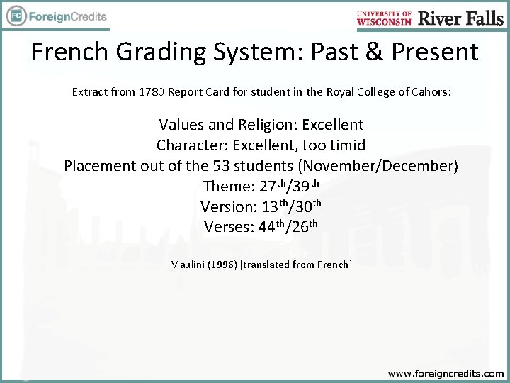 French Grading System: Past & Present Extract from 1780 Report Card for student in