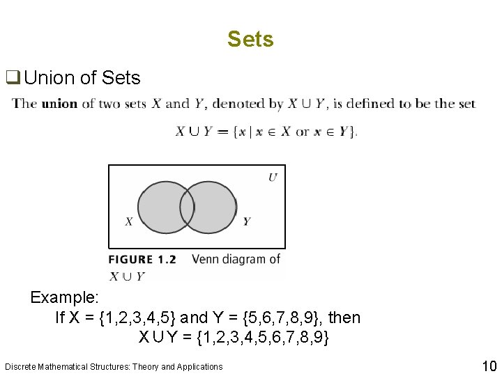 Sets q Union of Sets Example: If X = {1, 2, 3, 4, 5}