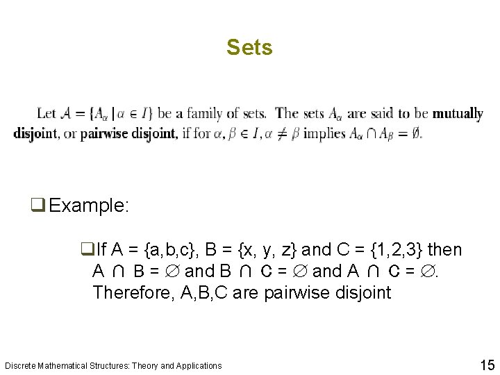 Sets q Example: q. If A = {a, b, c}, B = {x, y,