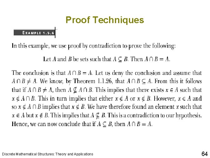 Proof Techniques Discrete Mathematical Structures: Theory and Applications 64 