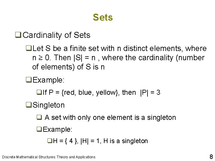 Sets q Cardinality of Sets q. Let S be a finite set with n