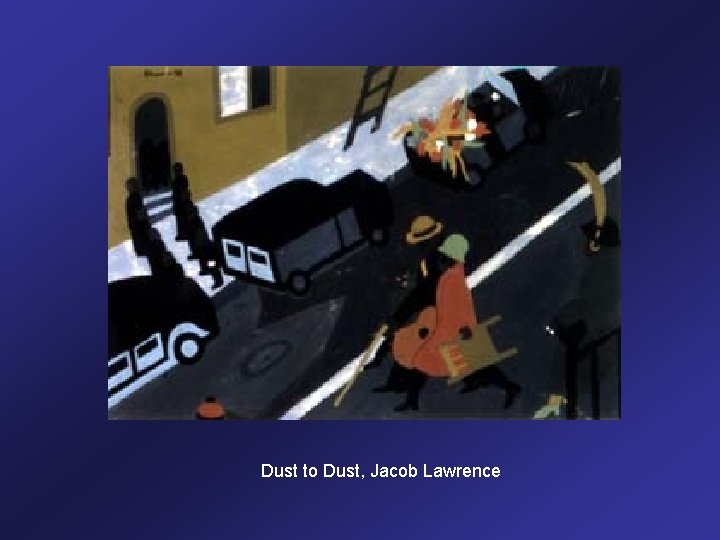 Dust to Dust, Jacob Lawrence 