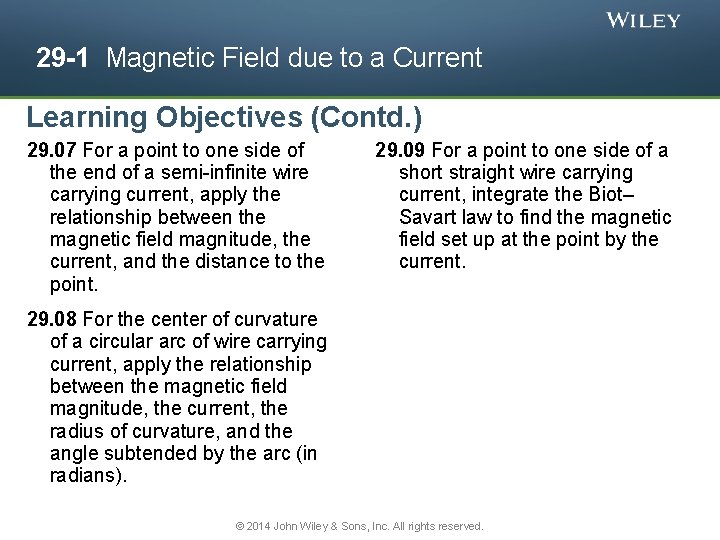 29 -1 Magnetic Field due to a Current Learning Objectives (Contd. ) 29. 07