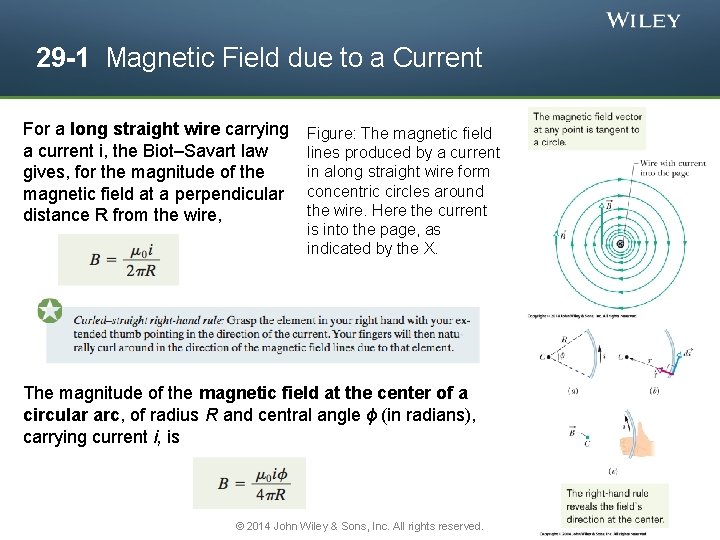 29 -1 Magnetic Field due to a Current For a long straight wire carrying