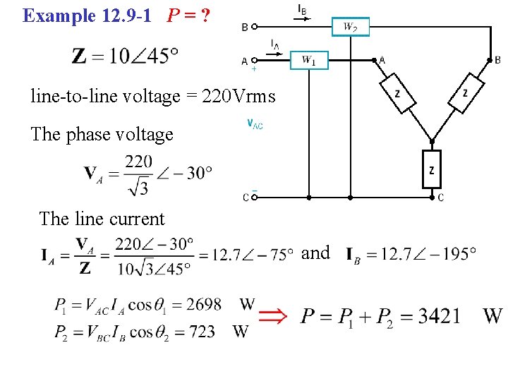 Example 12. 9 -1 P = ? line-to-line voltage = 220 Vrms The phase