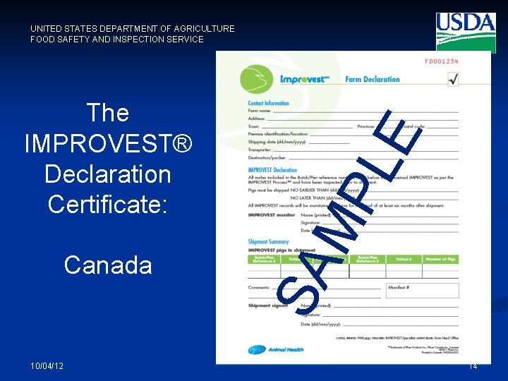10/04/12 MP Canada SA The IMPROVEST® Declaration Certificate: LE UNITED STATES DEPARTMENT OF AGRICULTURE