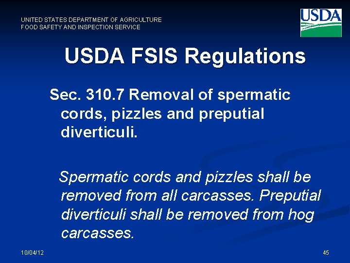 UNITED STATES DEPARTMENT OF AGRICULTURE FOOD SAFETY AND INSPECTION SERVICE USDA FSIS Regulations Sec.