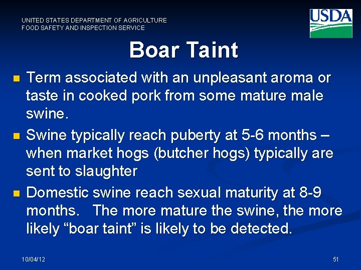 UNITED STATES DEPARTMENT OF AGRICULTURE FOOD SAFETY AND INSPECTION SERVICE Boar Taint n n