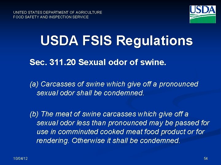 UNITED STATES DEPARTMENT OF AGRICULTURE FOOD SAFETY AND INSPECTION SERVICE USDA FSIS Regulations Sec.
