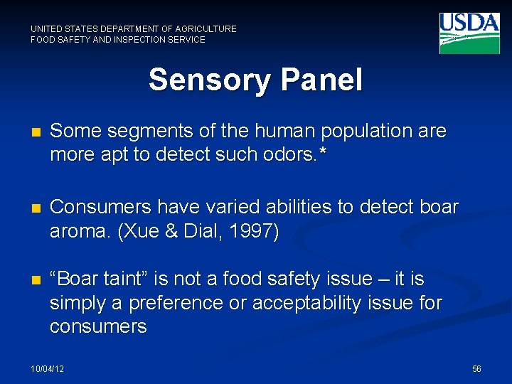 UNITED STATES DEPARTMENT OF AGRICULTURE FOOD SAFETY AND INSPECTION SERVICE Sensory Panel n Some