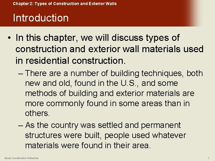 Chapter 2: Types of Construction and Exterior Walls Introduction • In this chapter, we
