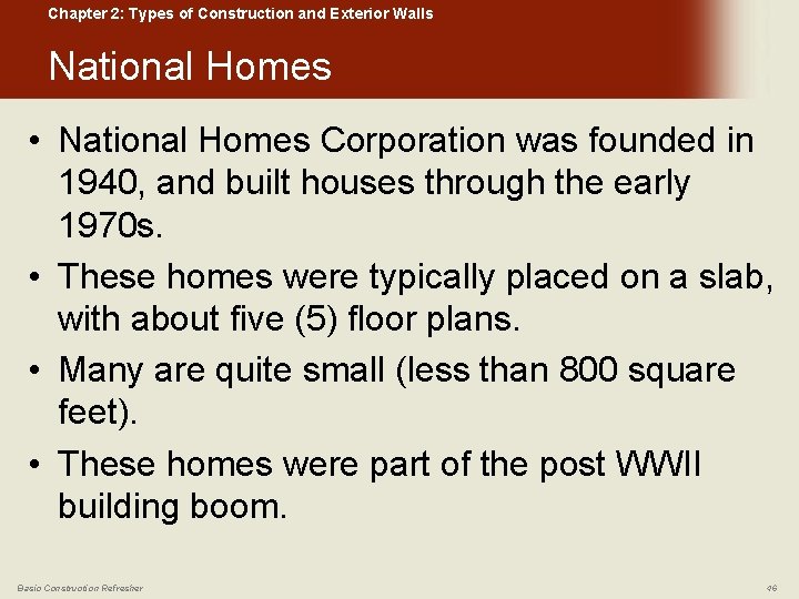Chapter 2: Types of Construction and Exterior Walls National Homes • National Homes Corporation