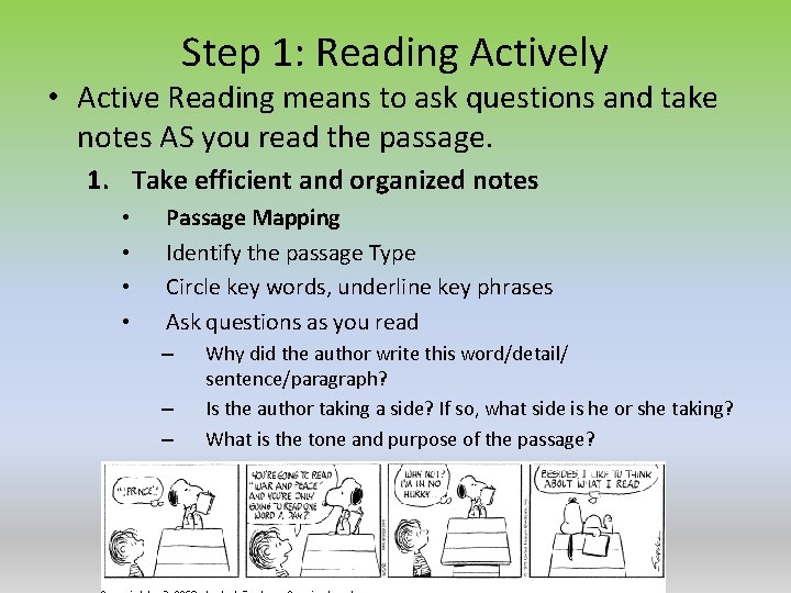 Step 1: Reading Actively • Active Reading means to ask questions and take notes