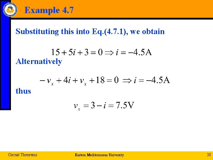 Example 4. 7 Substituting this into Eq. (4. 7. 1), we obtain Alternatively thus