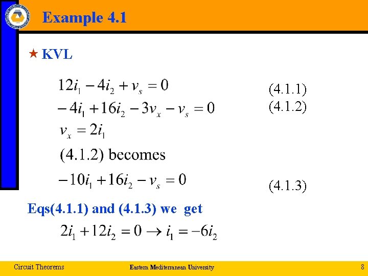 Example 4. 1 « KVL (4. 1. 1) (4. 1. 2) (4. 1. 3)