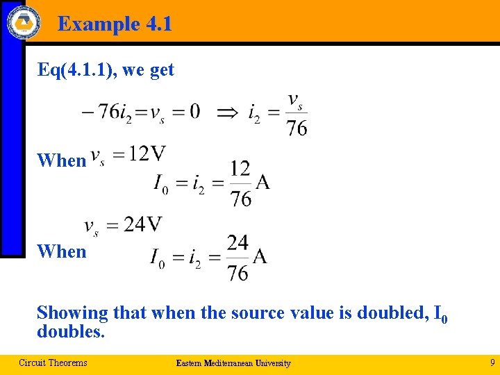 Example 4. 1 Eq(4. 1. 1), we get When Showing that when the source