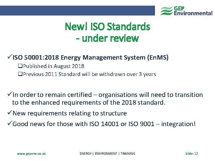 New! ISO Standards - under review üISO 50001: 2018 Energy Management System (En. MS)