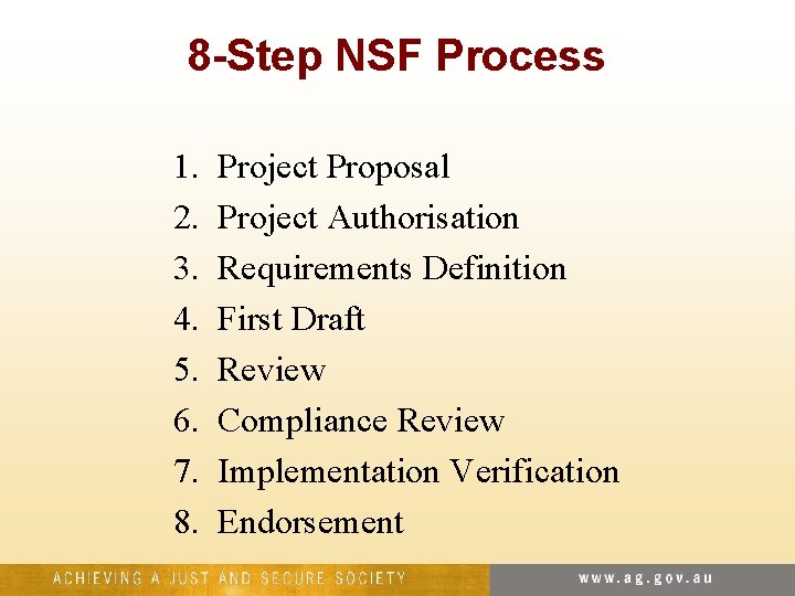 8 -Step NSF Process 1. 2. 3. 4. 5. 6. 7. 8. Project Proposal