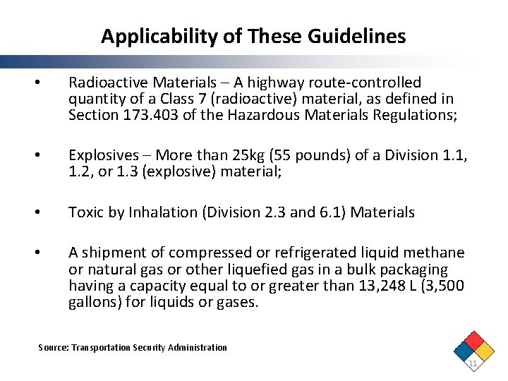 Applicability of These Guidelines • Radioactive Materials – A highway route‐controlled quantity of a Applicability of These Guidelines • Radioactive Materials – A highway route‐controlled quantity of a