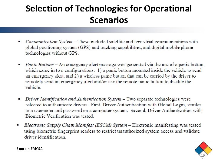 Selection of Technologies for Operational Scenarios Source: FMCSA 19 Selection of Technologies for Operational Scenarios Source: FMCSA 19