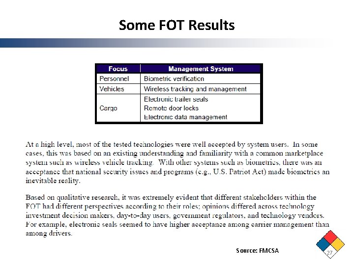 Some FOT Results Source: FMCSA 27 Some FOT Results Source: FMCSA 27