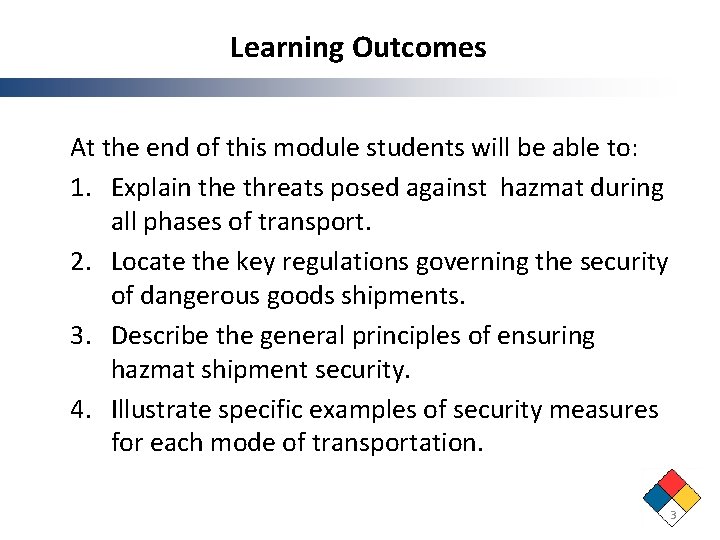 Learning Outcomes At the end of this module students will be able to: 1. Learning Outcomes At the end of this module students will be able to: 1.