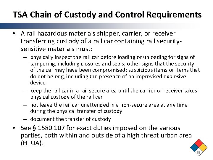 TSA Chain of Custody and Control Requirements • A rail hazardous materials shipper, carrier, TSA Chain of Custody and Control Requirements • A rail hazardous materials shipper, carrier,