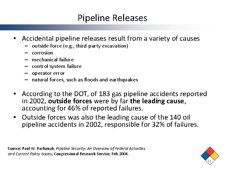 Pipeline Releases • Accidental pipeline releases result from a variety of causes – – Pipeline Releases • Accidental pipeline releases result from a variety of causes – –