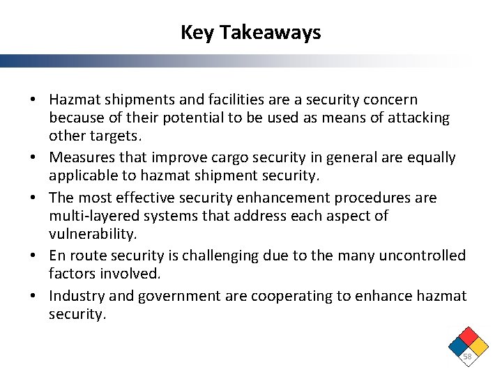 Key Takeaways • Hazmat shipments and facilities are a security concern because of their Key Takeaways • Hazmat shipments and facilities are a security concern because of their