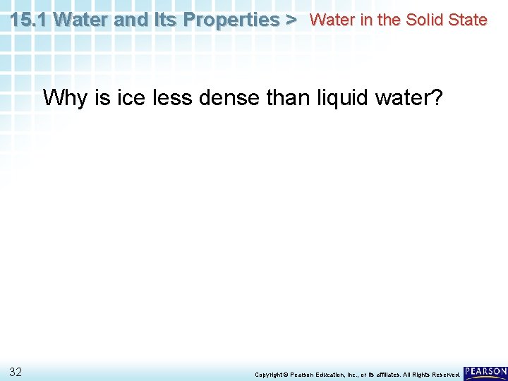 15. 1 Water and Its Properties > Water in the Solid State Why is 15. 1 Water and Its Properties > Water in the Solid State Why is