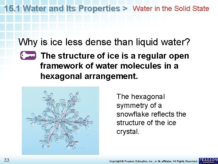 15. 1 Water and Its Properties > Water in the Solid State Why is 15. 1 Water and Its Properties > Water in the Solid State Why is