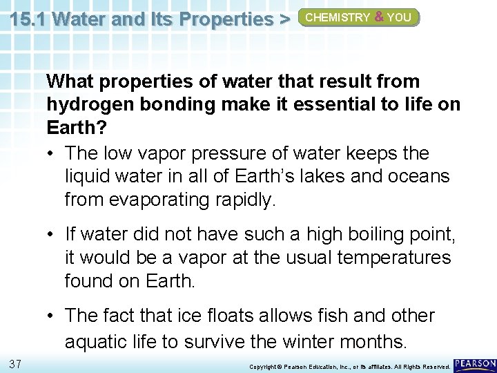 15. 1 Water and Its Properties > CHEMISTRY & YOU What properties of water 15. 1 Water and Its Properties > CHEMISTRY & YOU What properties of water