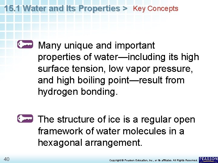 15. 1 Water and Its Properties > Key Concepts Many unique and important properties 15. 1 Water and Its Properties > Key Concepts Many unique and important properties